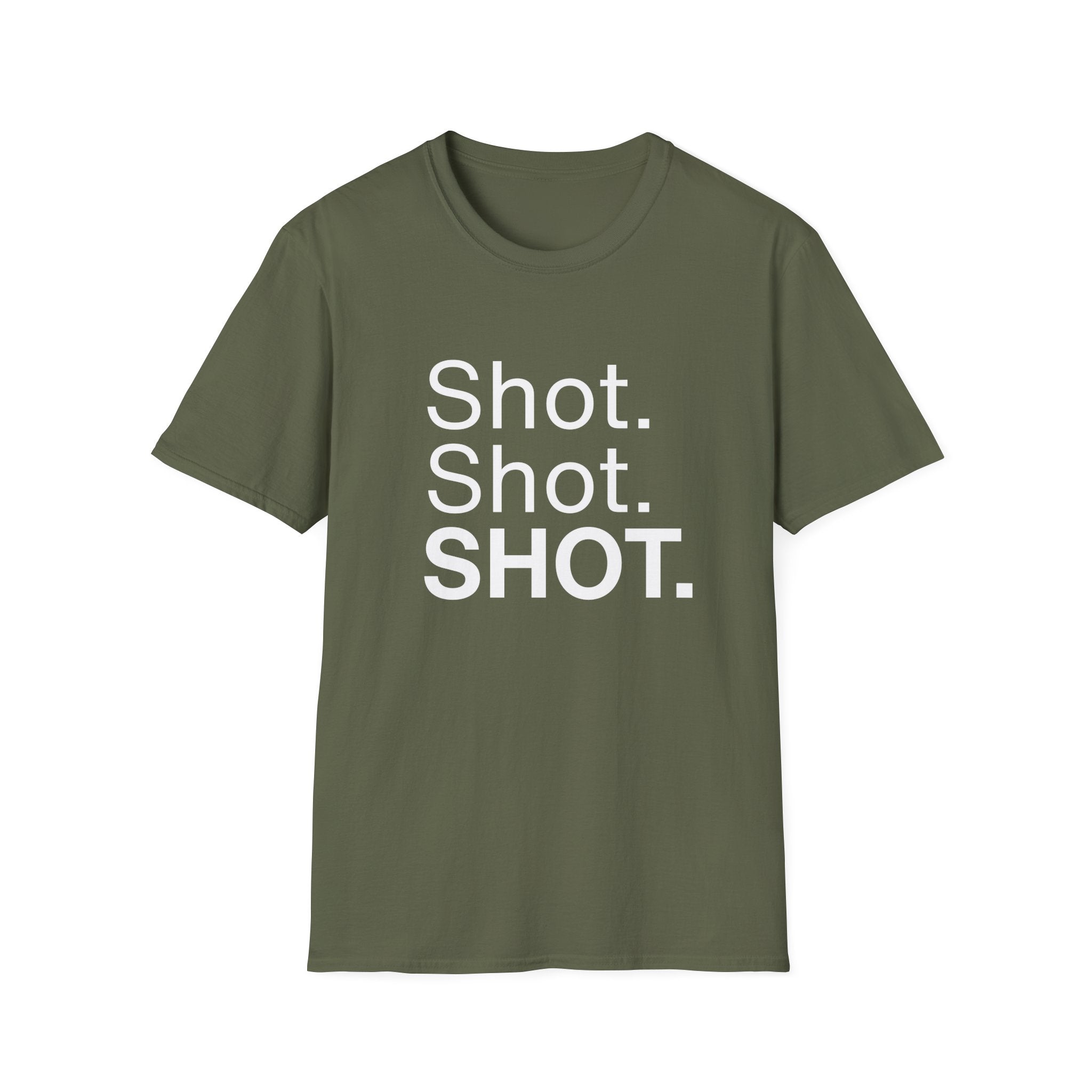 Shot. Shot. SHOT.