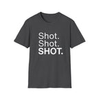 Shot. Shot. SHOT.