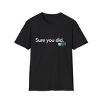 Sure you did.