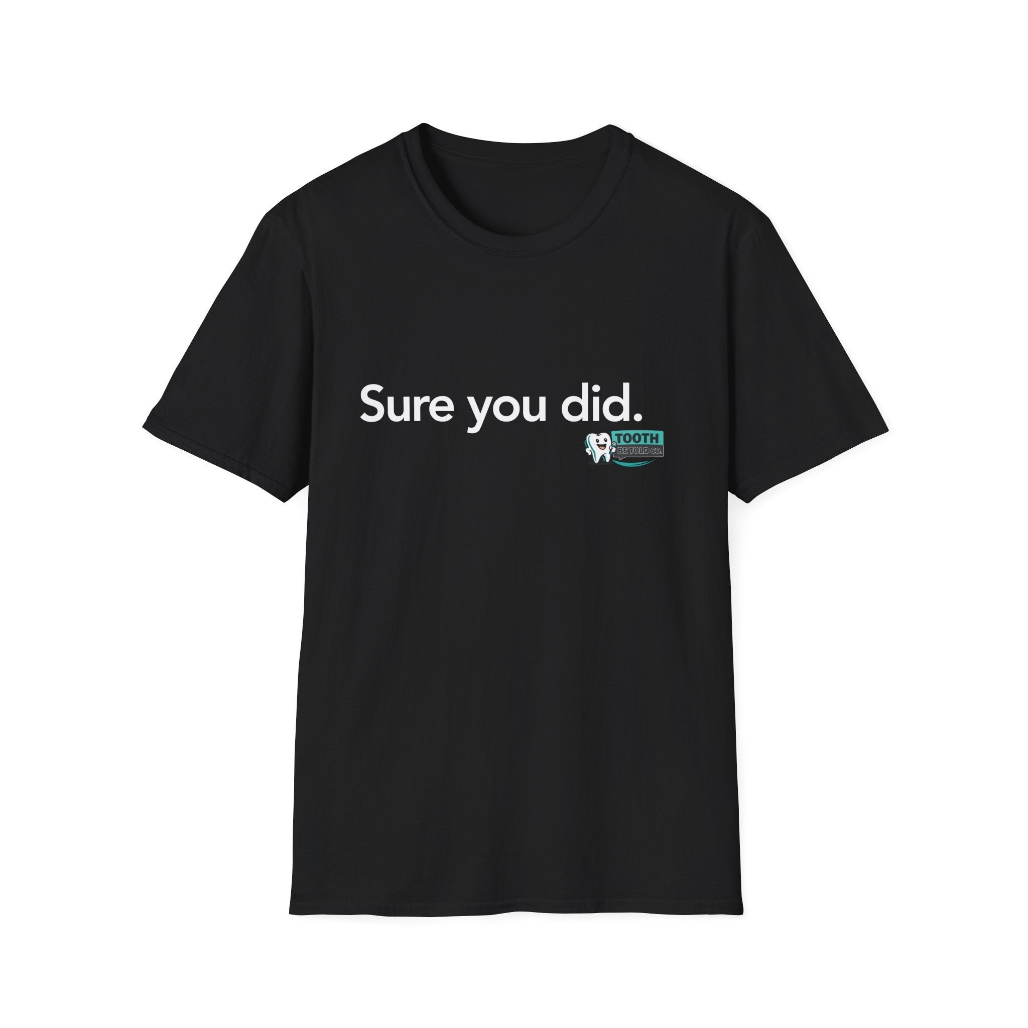 Sure you did.