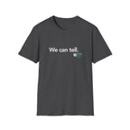 We Can Tell.