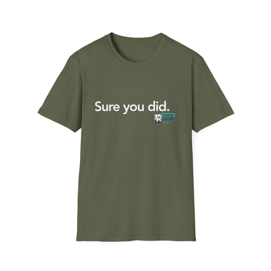 Sure you did.