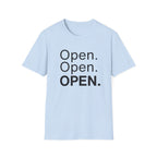 Open. Open. OPEN.