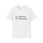 Doctor, actually.