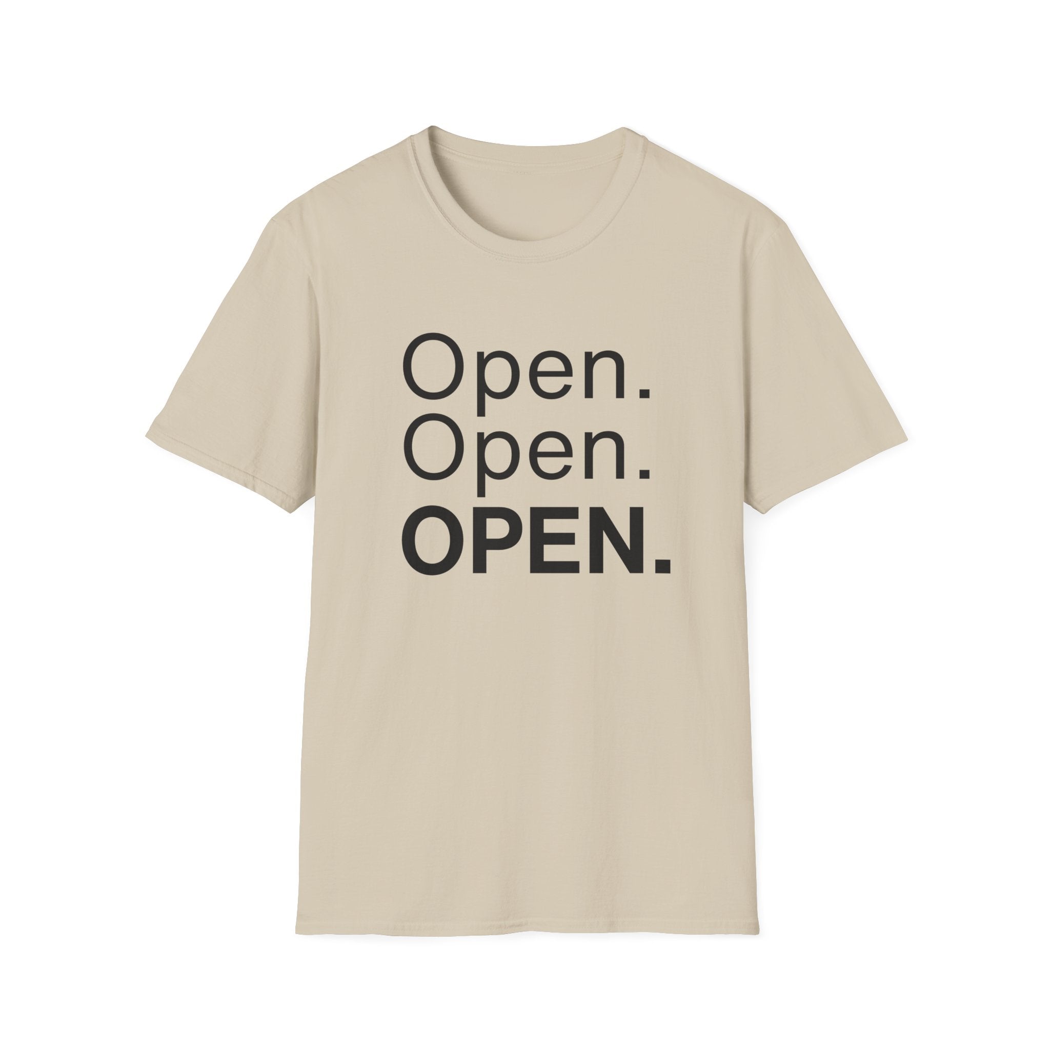 Open. Open. OPEN.