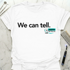 We Can Tell TBT T-Shirt