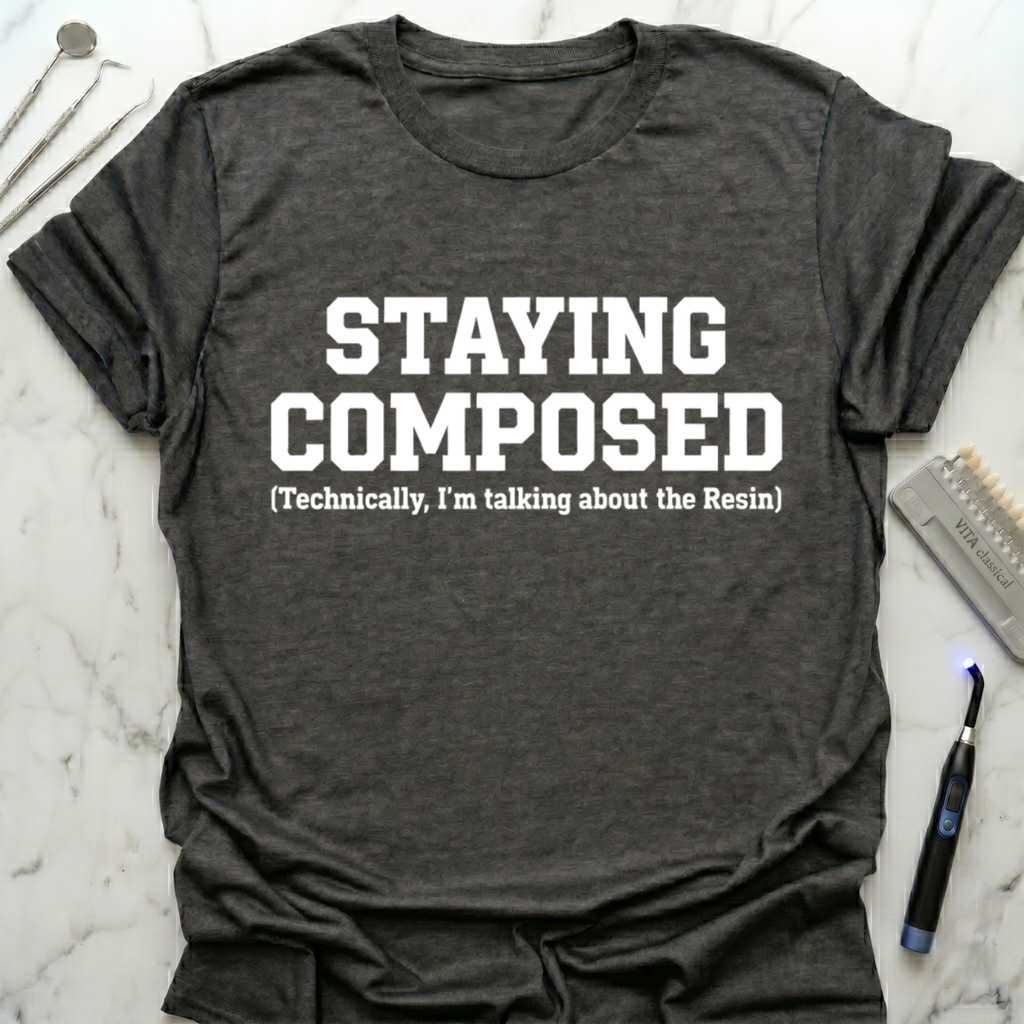 Staying Composed T-Shirt
