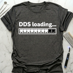 DDS Loading T-Shirt