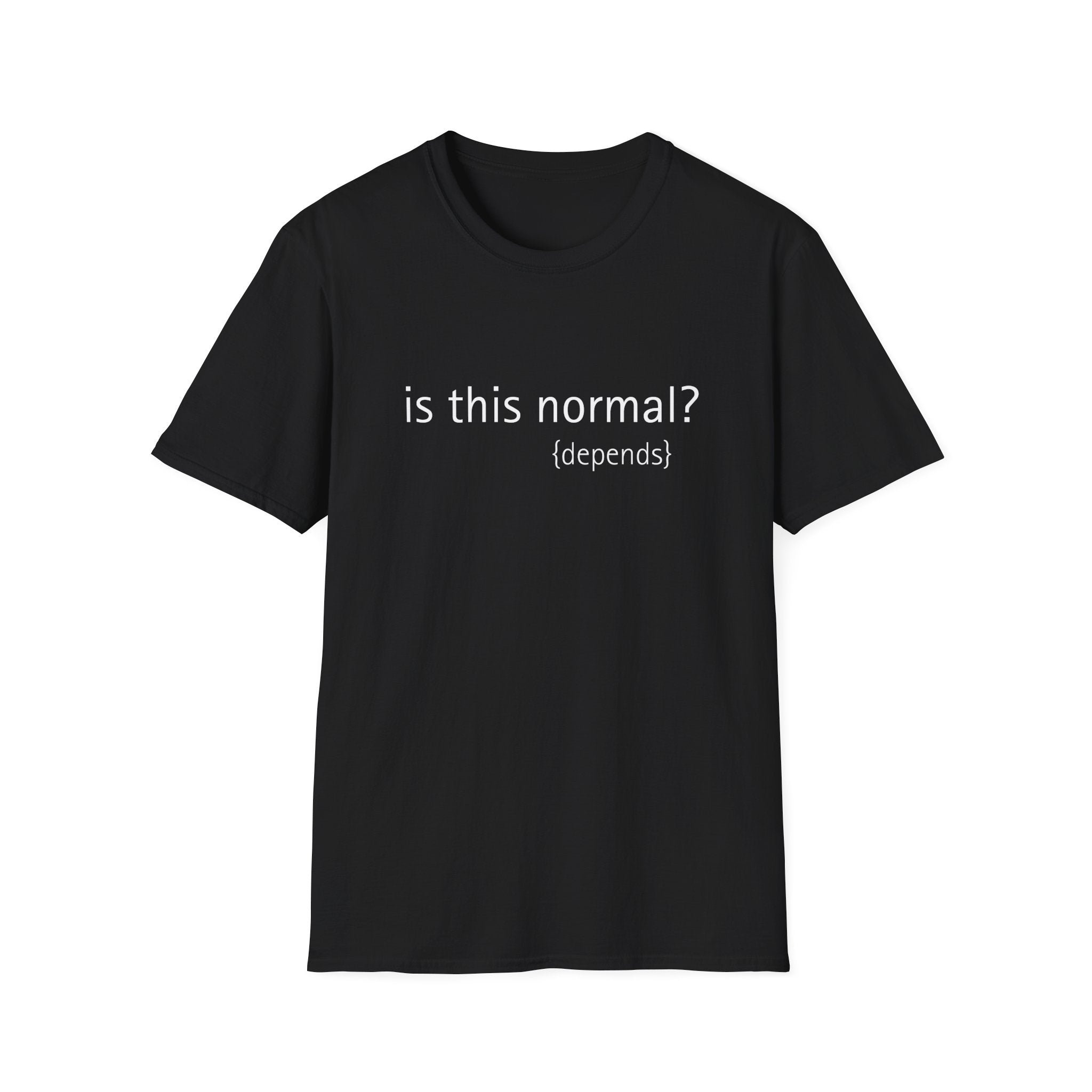 is this normal? (depends)