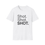 Shot. Shot. SHOT.