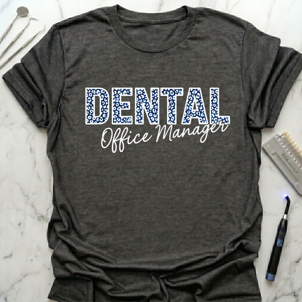 Dental Office Manager T-Shirt