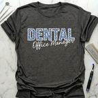 Dental Office Manager T-Shirt