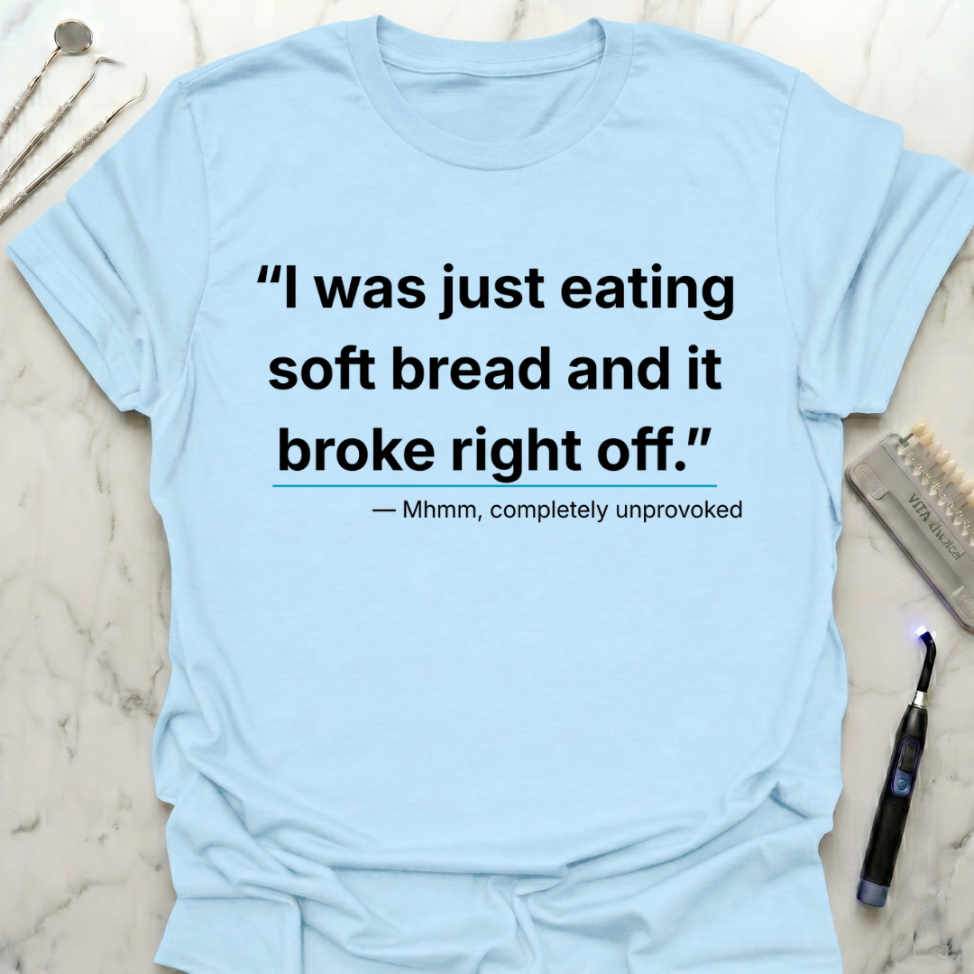 I was just eating soft bread T-Shirt
