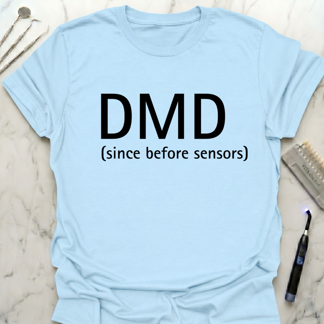 DMD Since Before Sensors T-Shirt