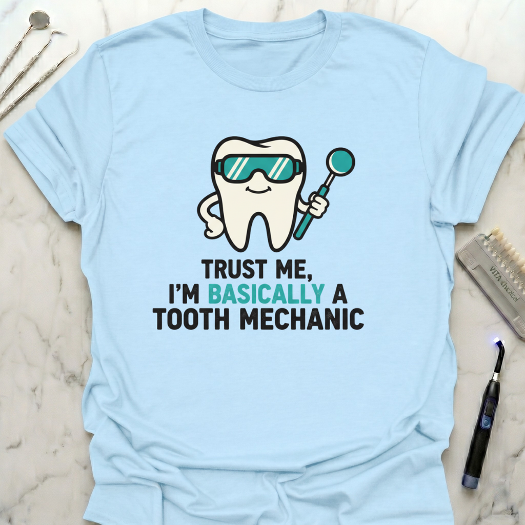 Tooth Mechanic T-Shirt