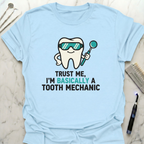 Tooth Mechanic T-Shirt
