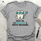Tooth Mechanic T-Shirt