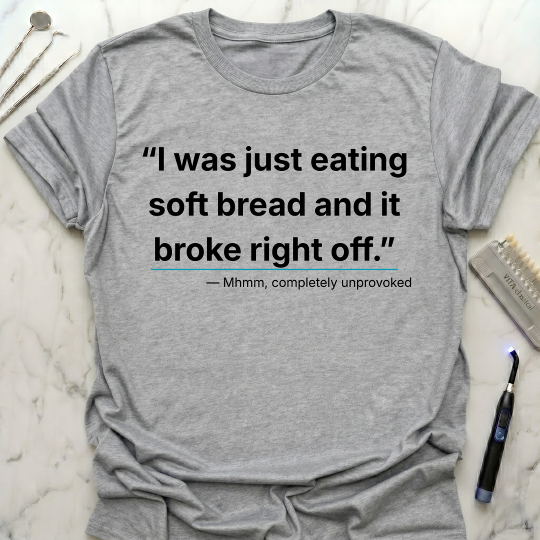 I was just eating soft bread T-Shirt