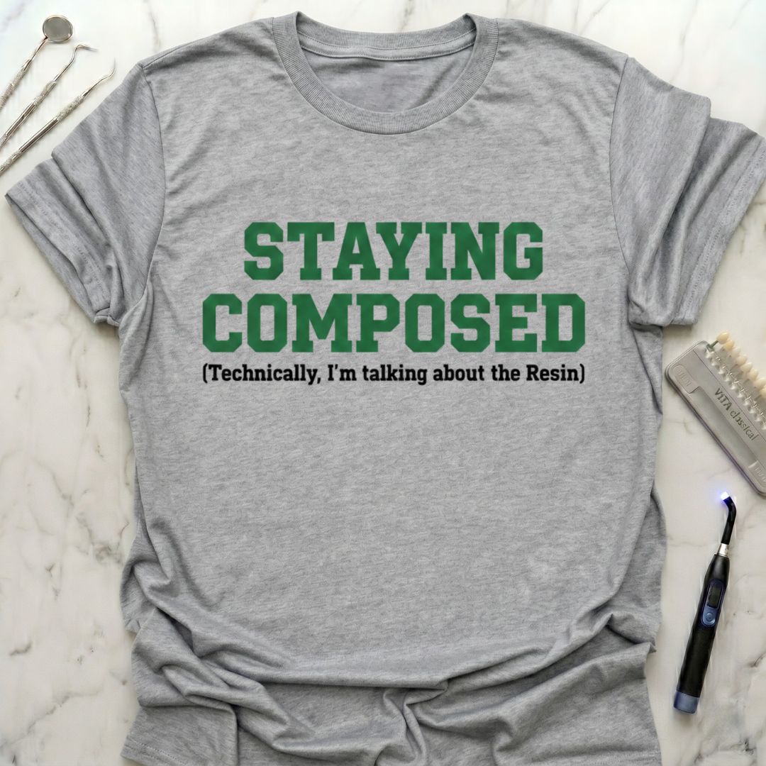 Staying Composed T-Shirt