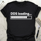 DDS Loading T-Shirt