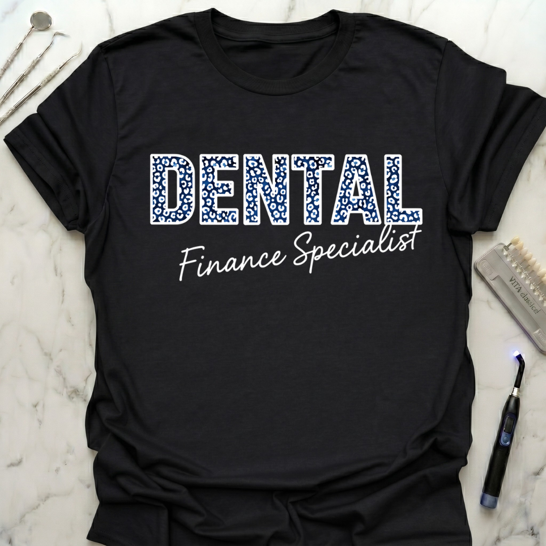 Dental Finance Specialist T-Shirt
